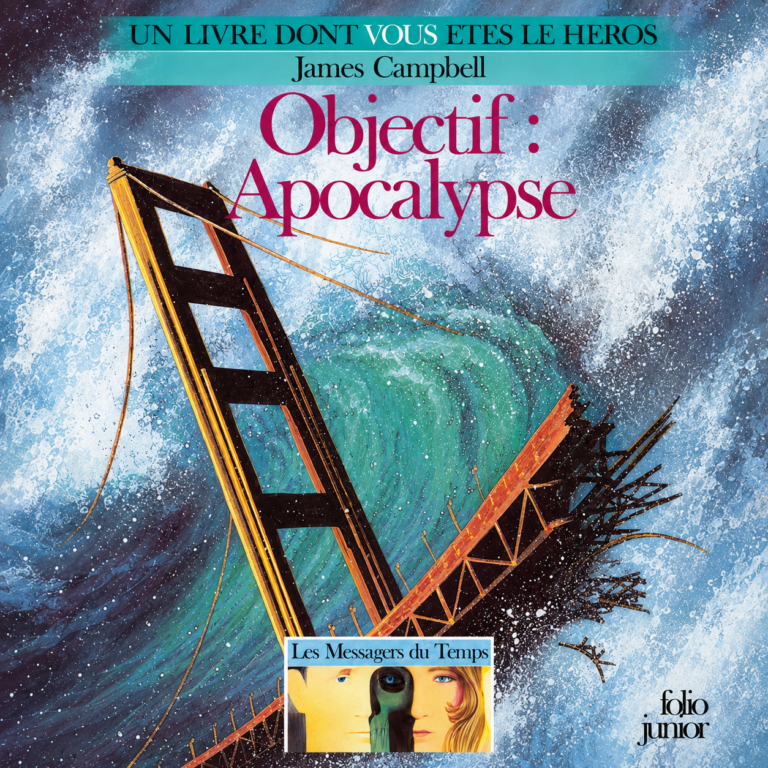 Objectif Apocalypse (Les Messagers du Temps T4)